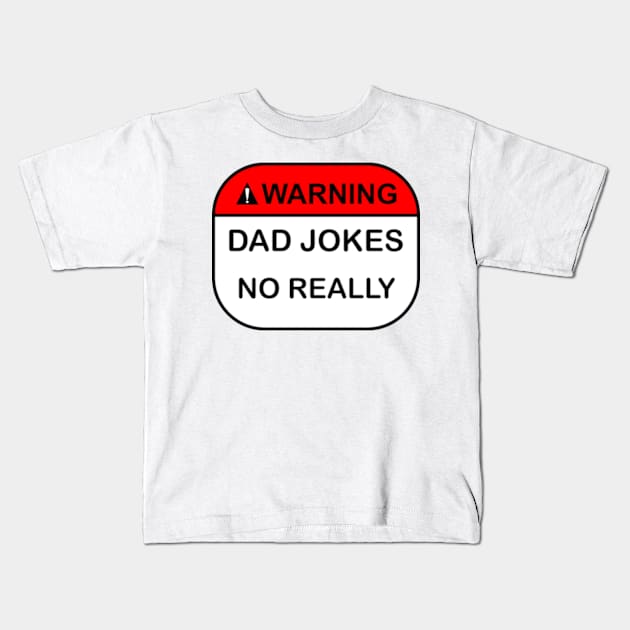 Warning Dad Jokes Kids T-Shirt by Worldengine